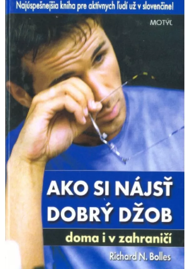 Bolles Richard N. - Ako si nájsť dobrý džob doma i v zahraničí