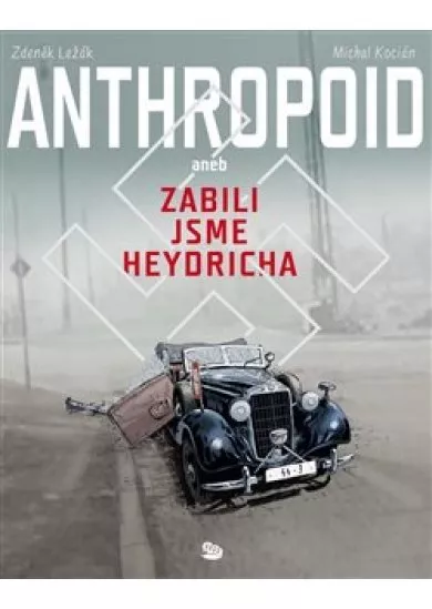 Anthropoid aneb zabili jsme Heydricha