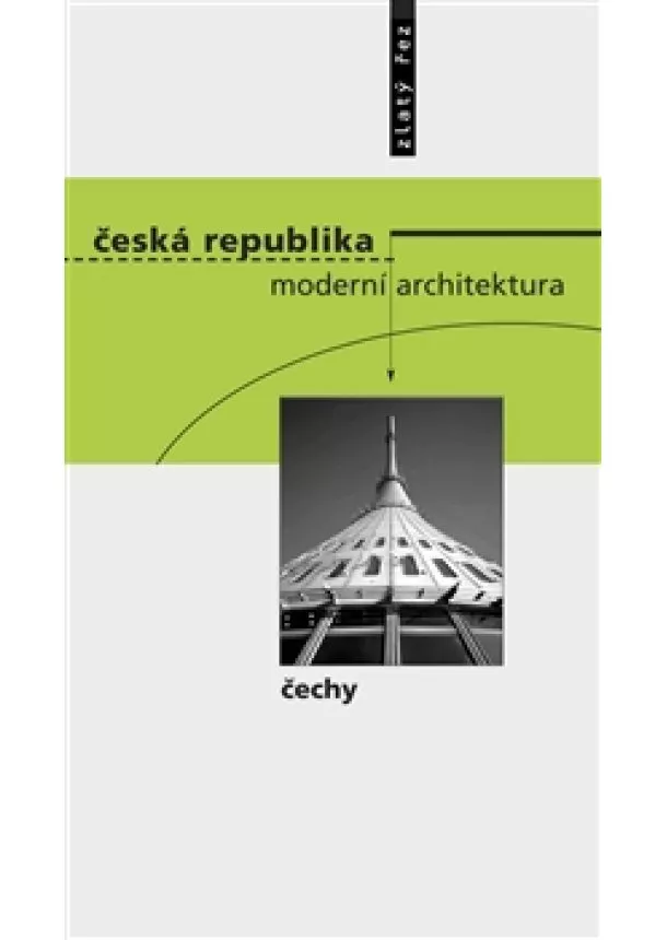 Michal Kohout, Rostislav Svácha - Česká republika - moderní architektura / Čechy