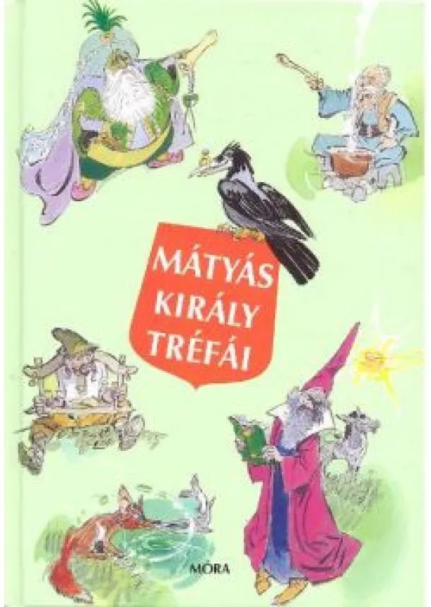 SZÉP ERNŐ - MÁTYÁS KIRÁLY TRÉFÁI (12. KIADÁS)