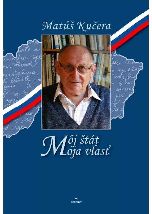 Matúš Kučera  - Môj štát - moja vlasť