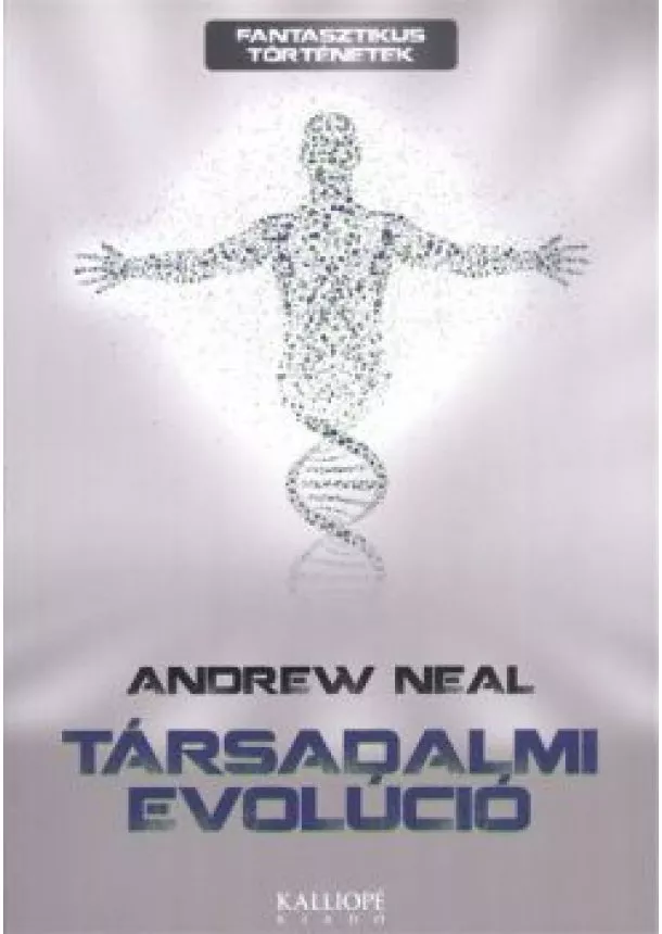 ANDREW NEAL - TÁRSADALMI EVOLÚCIÓ