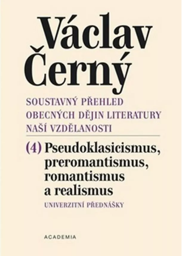 Václav Černý - Pseudoklasicismus, preromantismus 4 - soustavný př