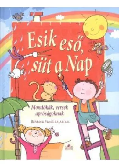 Esik eső ,süt a nap /Mondókák ,versek apróságoknak