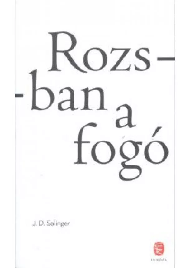 J. D. Salinger - Rozsban a fogó