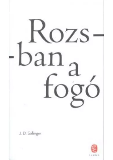 Rozsban a fogó