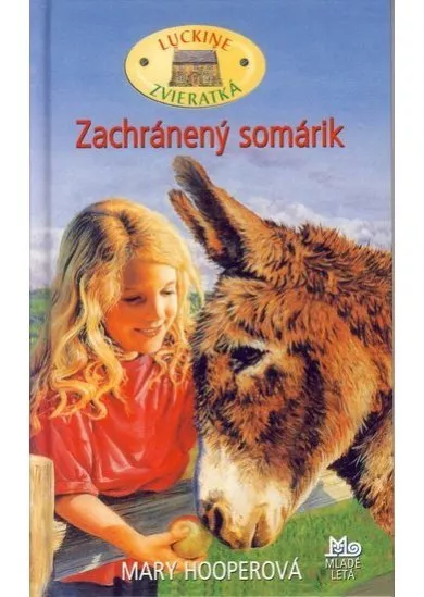 Zachránený somárik - Luckine zvieratká