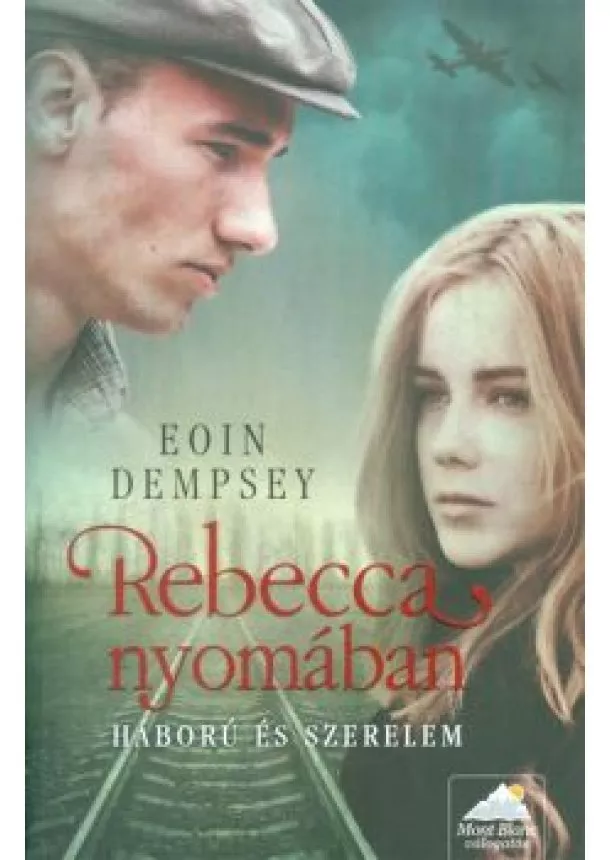 Eoin Dempsey - Rebecca nyomában /Háború és szerelem