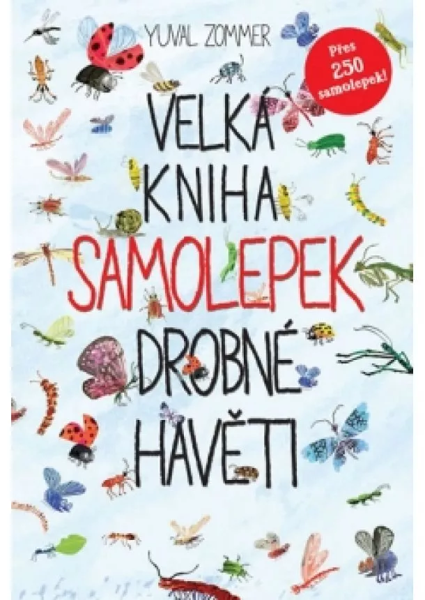 Yuval Zommer - Velká kniha samolepek drobné havěti