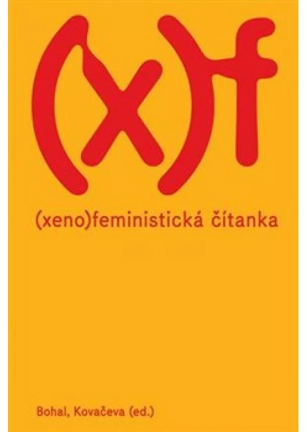 Vít Bohal, Elizabet Kovačeva - Xenofeministická čítanka