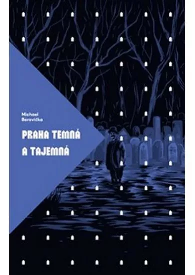 Praha temná a tajemná