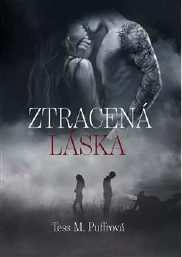 Tess M. Puffrová - Ztracená láska - Zatracená láska (3.díl)