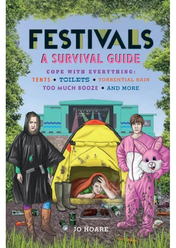 Jo Hoare - Festivals: A Survival Guide