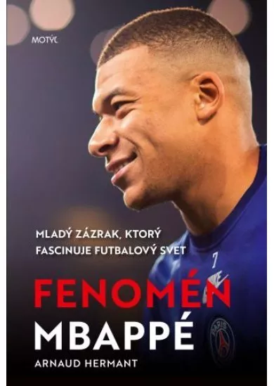 Fenomén Mbappé