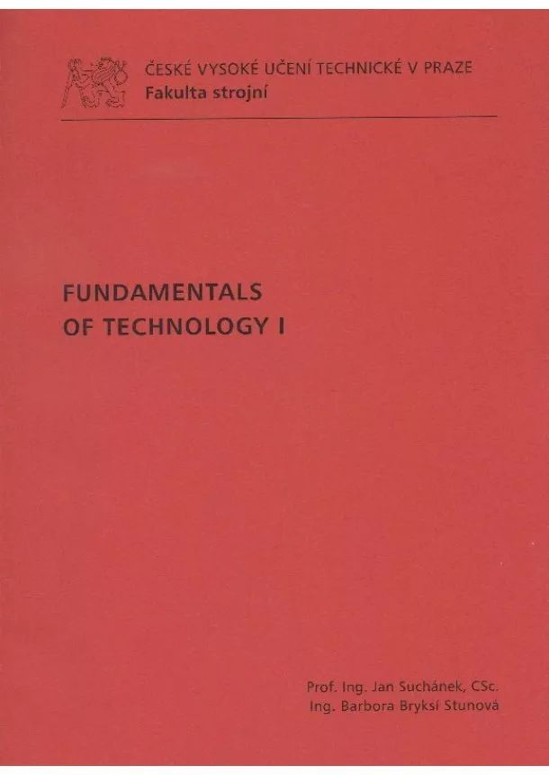 Jan Suchánek - Fundamentals of Technology I