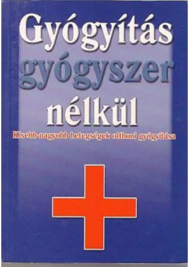 Kolektív - Gyógyítás gyógyszer nélkül 