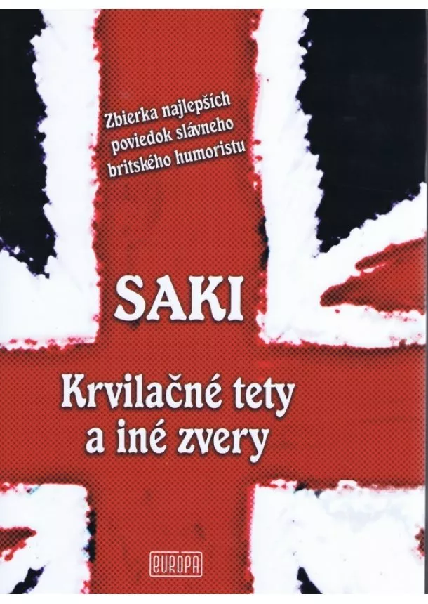 Saki - Saki - Krvilačné tety a iné zvery