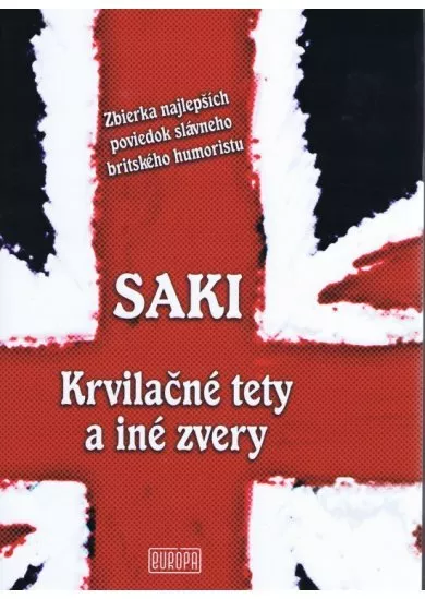 Saki - Krvilačné tety a iné zvery