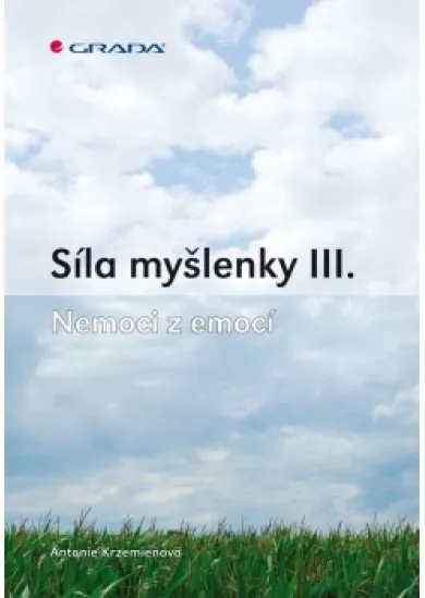 Síla myšlenky III. - Nemoci z emocí