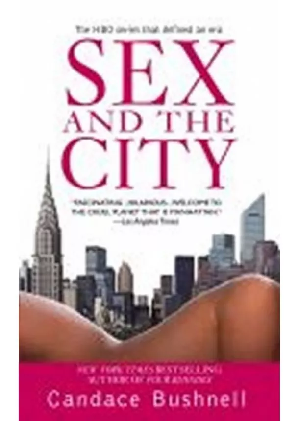 Candace Bushnell - Sex and the City