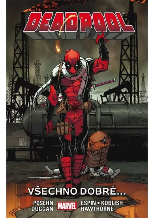 Brian Posehn, Gerry Duggan - Deadpool 8: Všechno dobré...