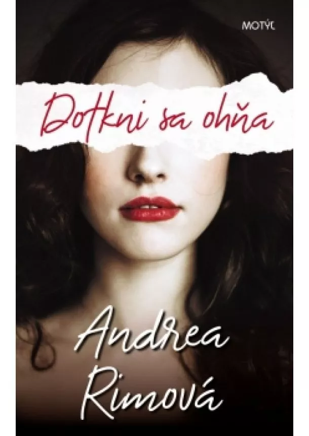 Andrea Rimová - Dotkni sa ohňa