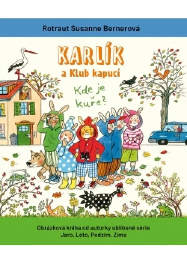 Rotraut Susanne Bernerová - Karlík a Klub kapucí