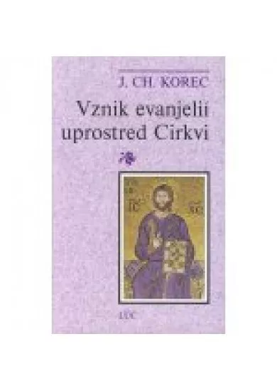 Vznik evanjelií uprostred Cirkvi