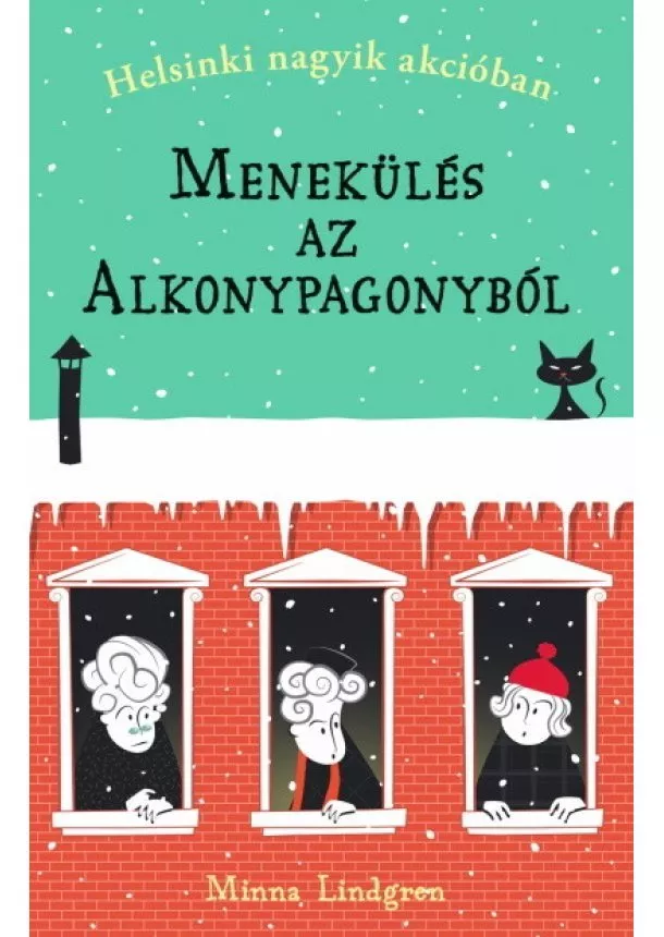 Minna Lindgren - Menekülés az Alkonypagonyból - Helsinki nagyik akcióban 2.