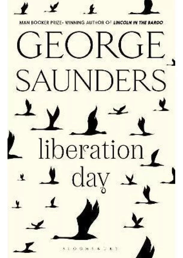 George Saunders - Liberation Day