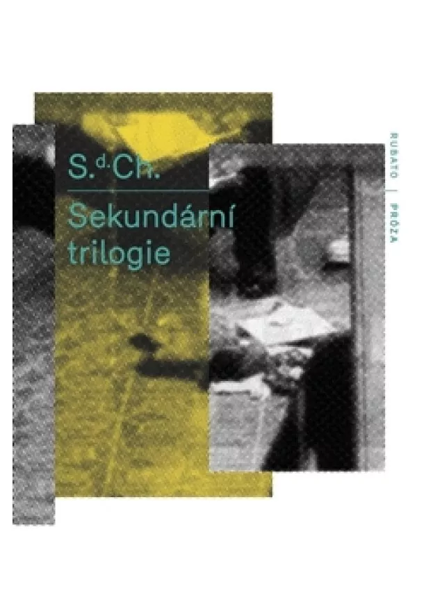 S.d.Ch. - Sekundární trilogie