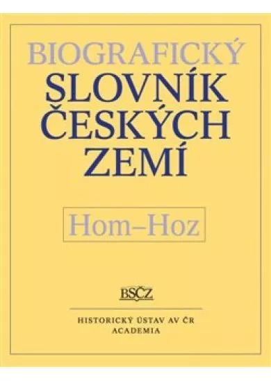 Biografický slovník českých zemí, Hom-Hoz, sv. 26