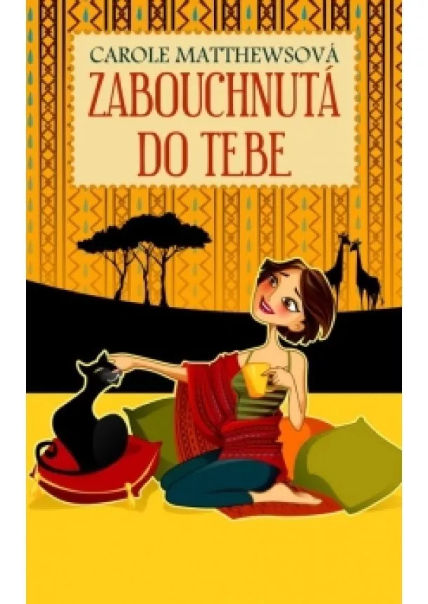 Carole Matthewsová - Zabouchnutá do tebe