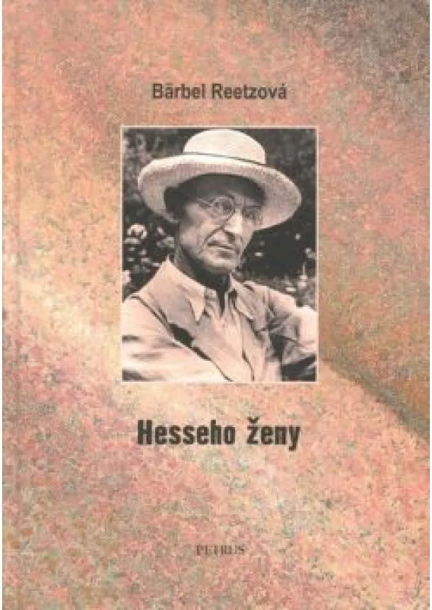 Bärbel Reetzová - Hesseho ženy