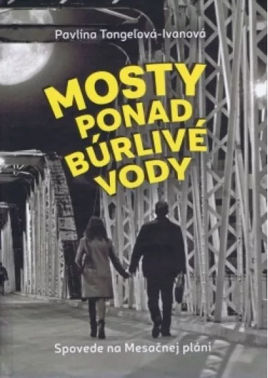 Mosty ponad búrlivé vody