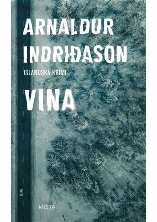 Arnaldur Indridason - Vina - Severská krimi