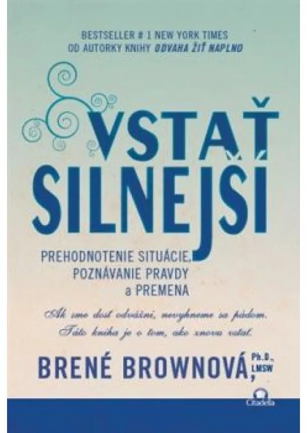 Brené Brownová - Vstať silnejší