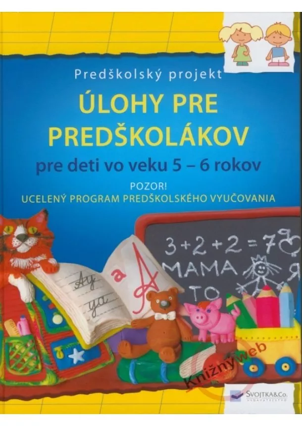 autor neuvedený - Úlohy pre predškolákov pre deti vo veku 5 - 6 rokov