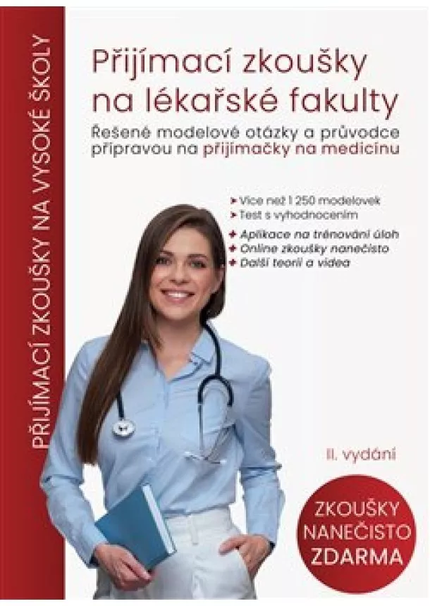 Ondřej Pírek, Tereza Polanská, Tereza Smutná - Přijímací zkoušky na lékařské fakulty - Řešené modelové otázky a průvodce přípravou na přijímačky na medicínu