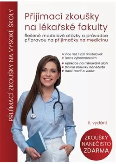 Přijímací zkoušky na lékařské fakulty - Řešené modelové otázky a průvodce přípravou na přijímačky na medicínu