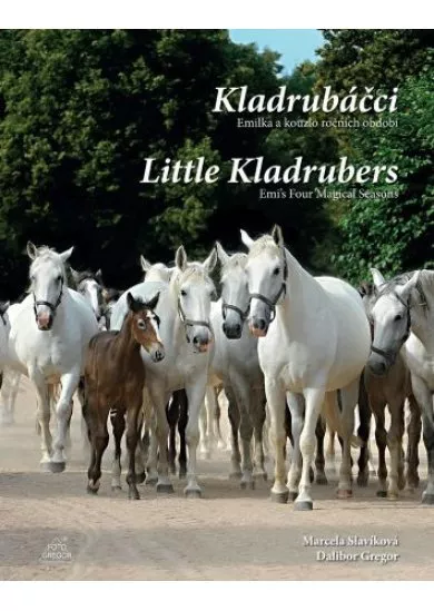 Kladrubáčci - Emilka a kouzlo ročních / Little KLadrubers - Emi´s Four Magical Seasons