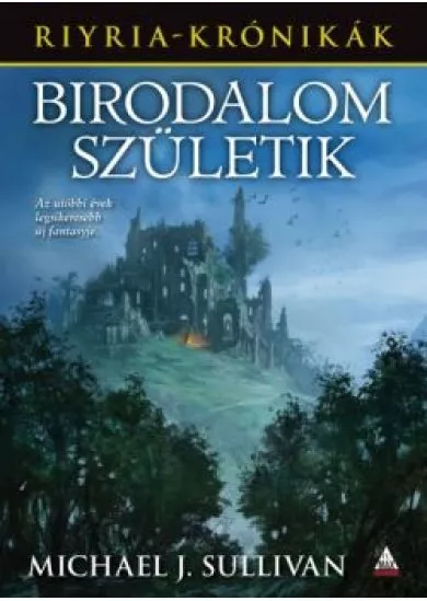 BIRODALOM SZÜLETIK