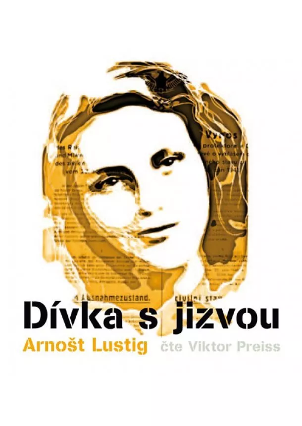 Arnošt Lustig - Dívka s jizvou (audiokniha)