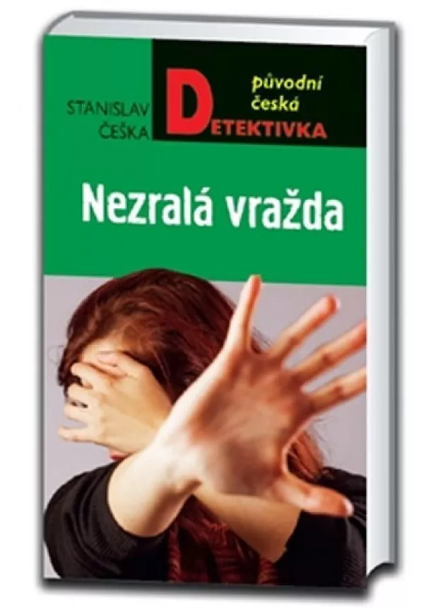 Stanislav Češka - Nezralá vražda