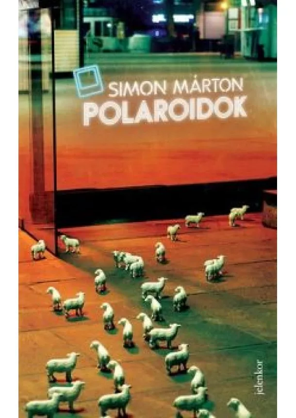 Simon Márton - Polaroidok