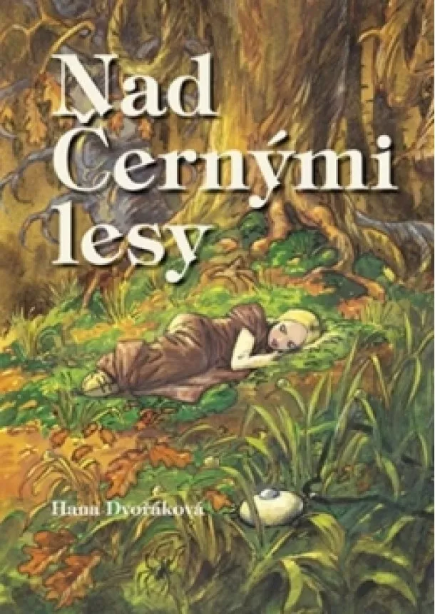 Hana Dvořáková - Nad Černými lesy