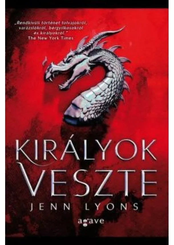 Jenn Lyons - Királyok Veszte - Sárkányok kórusa 1.