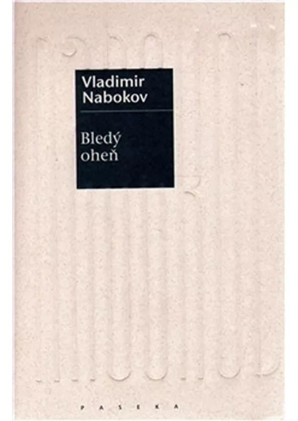 Vladimir Nabokov - Bledý oheň