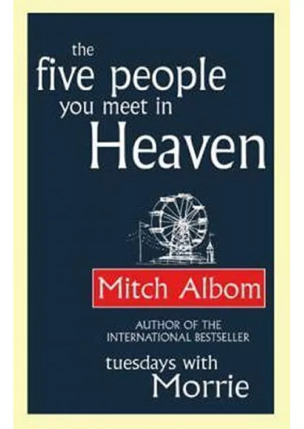 Mitch Albom - The Five People You Meet In Heaven