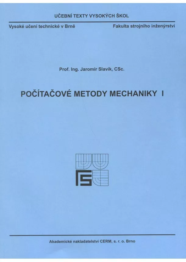 Jaromír Slavík - Počítačové metody mechaniky I.